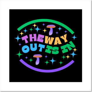 The Way Out Is In Posters and Art